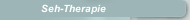 Seh-Therapie